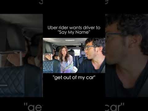 When The Uber &quot;Say My Name&quot; Scam Goes Completely Wrong