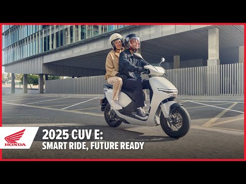 New 2025 CUV e: Smart Ride, Future Ready | Scooter | Honda