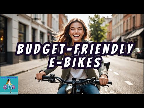 E-Bikes on a Budget? Affordable Options You Won&#039;t Believe!