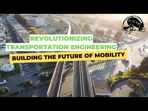Revolutionizing Transportation Engineering: Building the Future of Mobility