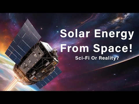 Space-Based Solar Power: The Future of Clean Energy? 🌞🚀