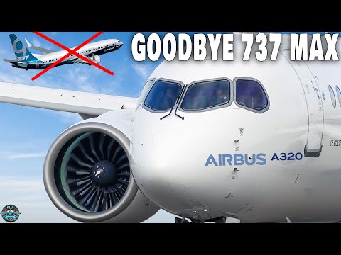 Every Airlines Says &quot;GOODBYE&quot; to 737 Max and BEG For The NEW A320! Here&#039;s Why